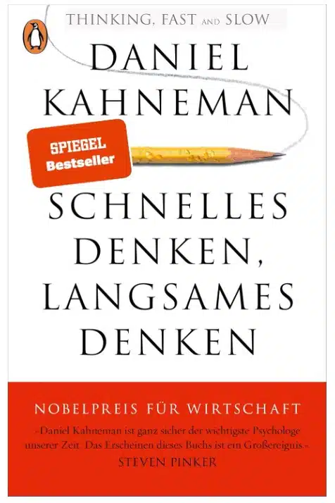 Daniel Kahnemann - Schnelles Denken, langsames Denken