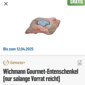 Wichmann gourmet-Entenschenkel ab 15 € MEW gratis mit der Edeka-App (Edeka Südbayern)