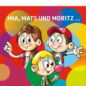 📘 „Mia, Mats und Moritz“ – Kostenlose Lektüre für Kinder aus suchtbelasteten Familien