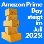 Amazon Prime Day 2025 vom 8. - 11. Juli! 🚀