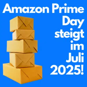 Amazon Prime Day 2025 vom 8. - 11. Juli! 🚀