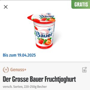 Edeka Süd (App, Genuss&#043;): Der Grosse Bauer Fruchtjoghurt (GRATIS ab 15 Euro Einkauf)