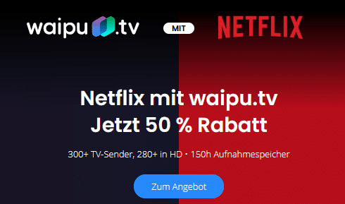 Waipu TV mit Netflix