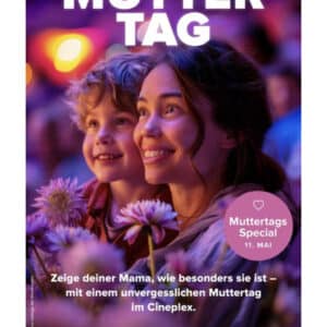 *Vorankündigung* Gratis Überraschung zum Muttertag (11.05.) im Cineplex Kino bundesweit