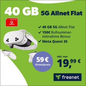 Meta Quest 3S für 59€ + 40GB LTE/5G Vodafone Allnet für 19,99€/Monat + 150€ Wechselbonus (freenet)