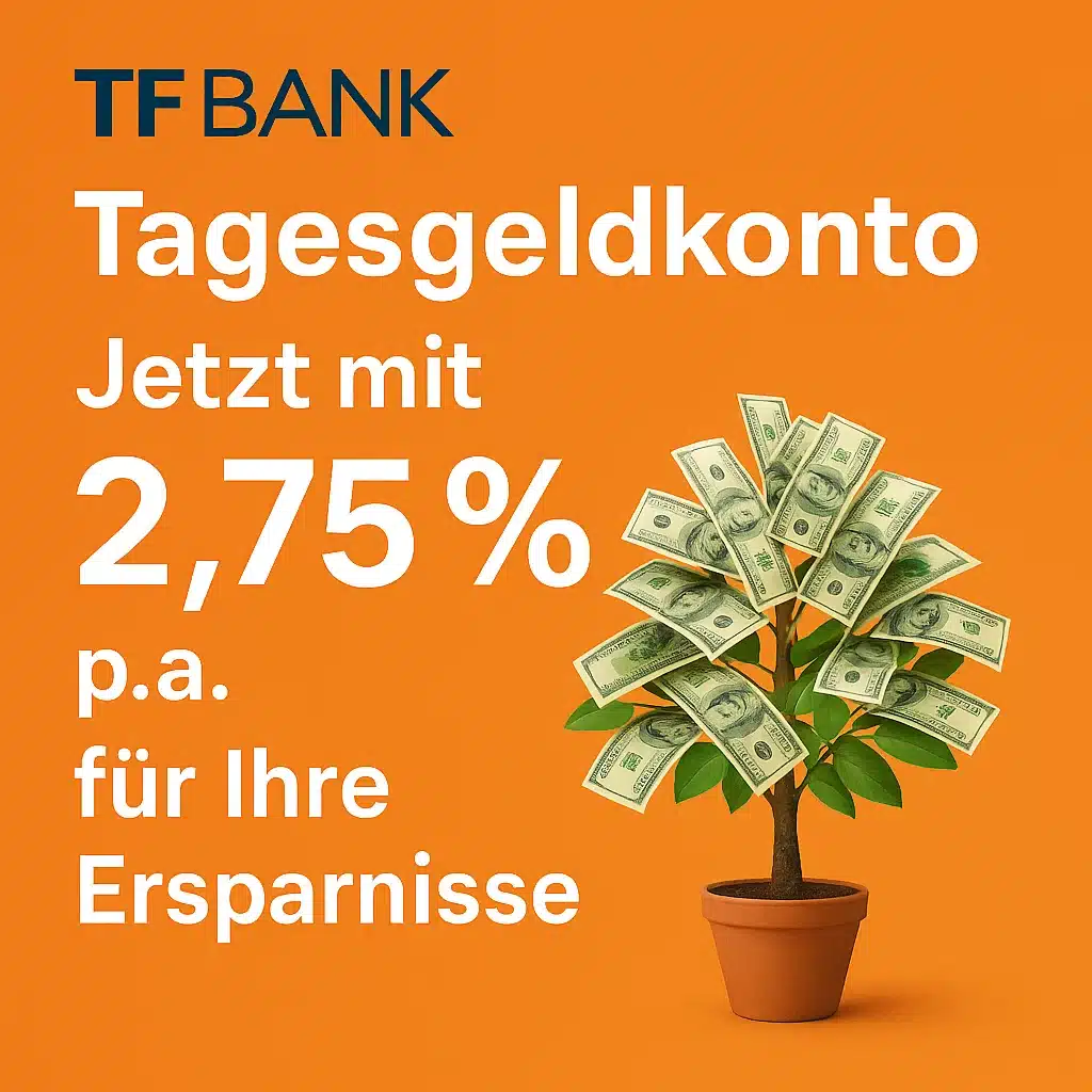 Thumbnail 🏦 TF Bank: Tagesgeld mit 2,75% p.a. für 3 Monate &amp; Einlagen bis 100.000€