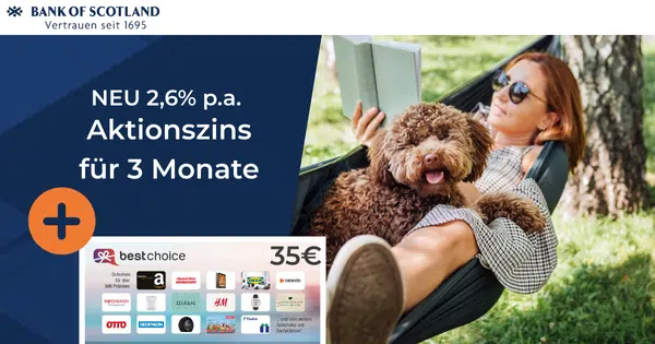 Bank of Scotland Tagesgeld - 35€ Bonus! Schufa-frei!