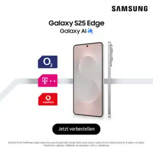 Dank Tarif direkt unter der UVP: Samsung Galaxy S25 Edge – Vorbestellaktion gestartet (Telekom, Vodafone &amp; o2)