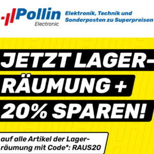 Pollin: 20% Rabattcode: RAUS20
