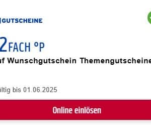 12FACH °P auf Wunschgutschein Themengutscheine!       Bis 01.06.2025