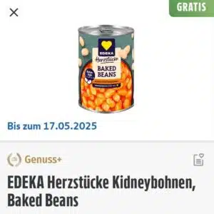 EDEKA Herzstücke Kidneybohnen, Baked Beans ab 15 € MEW gratis mit der Edeka-App (Edeka Südbayern)