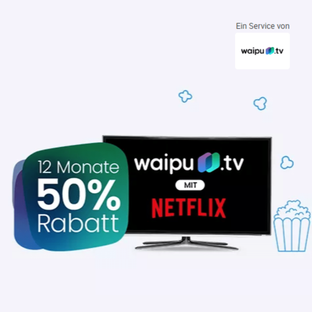 Thumbnail waipu.tv mit Netflix 50% Rabatt 12 Monate lang - monatlich kündbar - ab 9€ / Monat