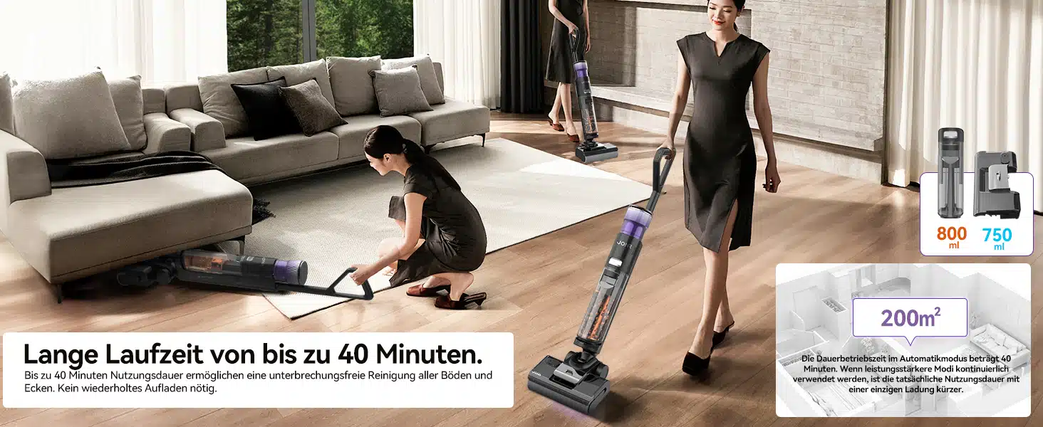 Lange Laufzeit von bis zu 40 Minuten. Bis zu 40 Minuten Nutzungsdauer ermöglichen eine unterbrechungsfreie Reinigung aller Böden und Ecken. Kein wiederholtes Aufladen nötig.