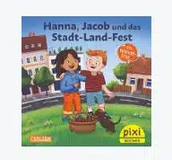 Pixi Buch, Hanna und Jacob und das Stadt-Land-Fest