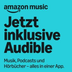 Amazon Music bietet jetzt Audible: 1 Hörbuch/Monat inklusive