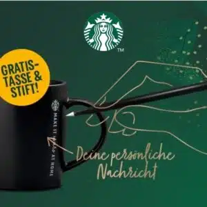 3 Produkte von Starbucks Coffee kaufen und gratis Tasse zum selbst beschriften bekommen