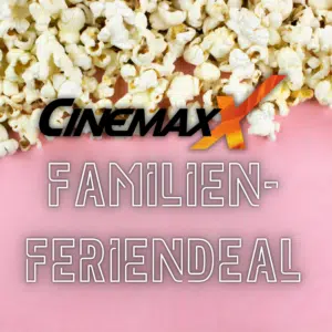 🍿 Sommerferien-Deal bei CinemaxX: 4 Familientickets für nur 25,99 €!
