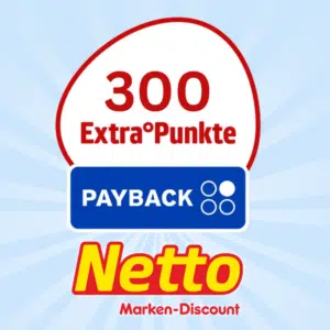 🔵 Nur am 04.07.2025: 300 extra PAYBACK Punkte bei Netto (MEW: 50 EUR)
