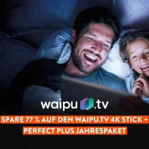 Bester waipu.tv Perfect Plus Deal des Jahres - NUR 3,75€ / Monat inkl. waipu.tv 4K Stick