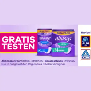 Always Slipeinlagen gratis testen *Aldi Nord oder Süd*