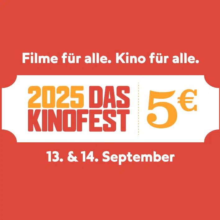 Jetzt vormerken 📽️ Kinofest 2025 am 13. & 14. September 2025 - deutschlandweit alle Filme für 5€