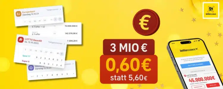 Banner von Lottoscanner: für 3 Mio € spielen für 0,60€ statt 5,60€ 