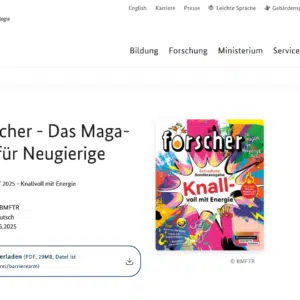 Gratis Forscher Magazin für Neugierige Ausgabe 1/2025 vom Bundesministerium für Forschung, Technologie und Raumfahrt