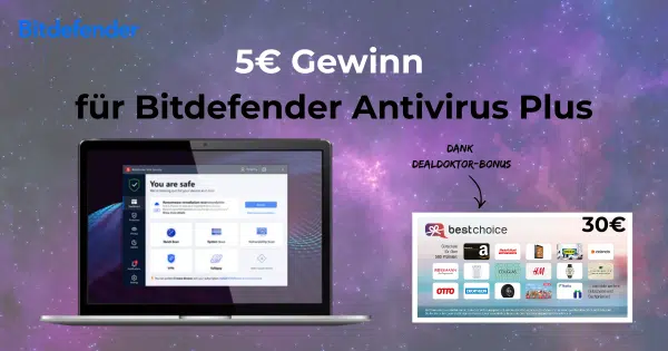 Bitdefender Antivirus Plus eff. GRATIS + 5€ Gewinn 🥳🤑✅