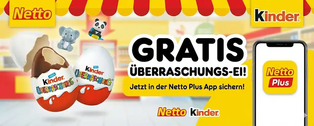 Gratis Überraschungs-Ei in der Netto Plus App