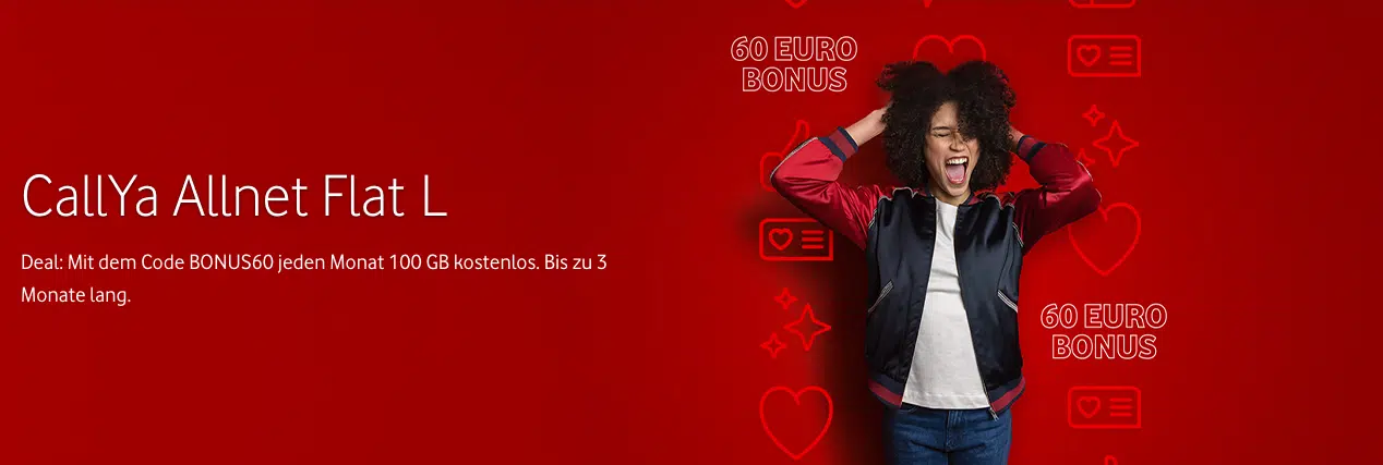 CallYa Allnet Flat L. Dazu der Schriftzug: Deal: Mit dem Code BONUS60 jeden Monat 100 GB kostenlos. Bis zu 3 Monate lang. Außerdem ist eine Frau zu sehen, die sich sehr freut.
