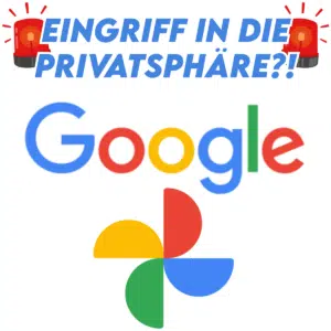 Thumbnail mit dem Slogan "Eingriff in die Privatsphäre?!", umrahmt von Alarmen. Darunter das Google Logo und das Google Photos Logo.