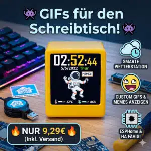 Werbegrafik für ein kleines, gelbes, würfelförmiges Smart-Display auf einem Schreibtisch neben einer Tastatur. Das Display zeigt eine Digitaluhr, Wetterdaten und ein animiertes Pixel-Art-Bild eines Astronauten. Im Bild stehen die hervorgehobenen Texte: „GIFs für den Schreibtisch!“, „NUR 9,29€ (Inkl. Versand)“, sowie die Funktionen „Smarte Wetterstation“, „Custom GIFs & Memes anzeigen“ und „ESPHome & HA fähig!“.