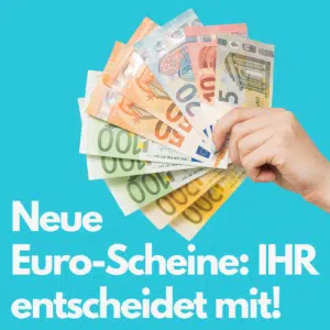 Design_der_neuen_Euro-Scheine_IHR_entscheidet_mit