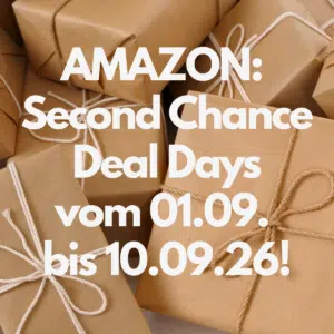 Amazon_Second_Chance_Deal_Days_vom_01.09._bis_10.09.26