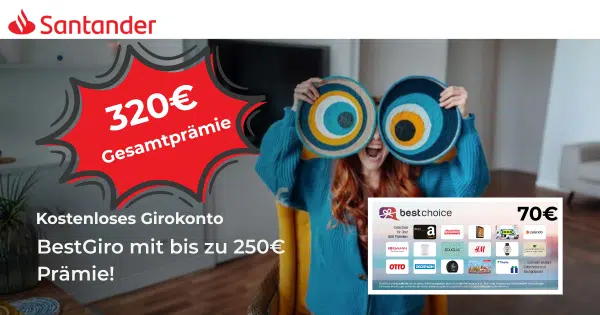 Santander: kostenloses Giro mit 320€ Prämien! 🤑🤑🤑
