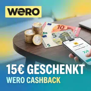 Wero 15€ Cashback geschenkt