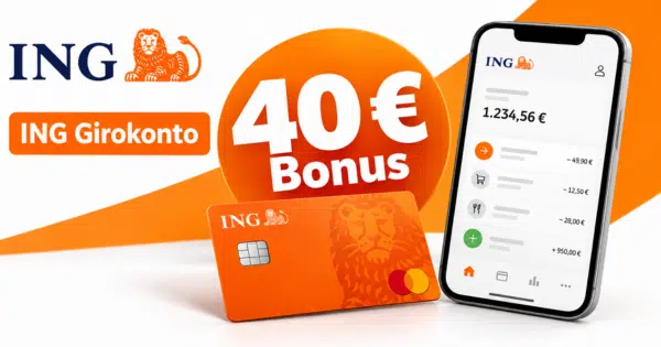 ING Girokonto mit 40€ Bonus