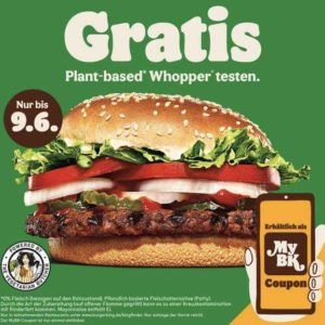 GRATIS Plant Based Whopper kostenlos testen - MyBK Burger King