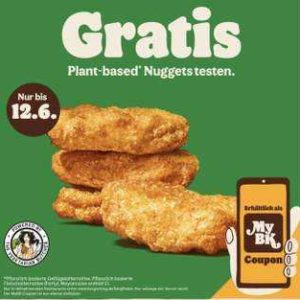 NUR HEUTE🌱 GRATIS Plant Based Nuggets kostenlos testen - myBK Burger King