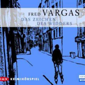 GRATIS Krimi "Das Zeichen des Widders" von Fred Vargas kostenlos anhören und downloaden (Hörspiel)