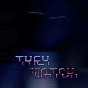 GRATIS Spiel „They Watch 2.0“ kostenlos downloaden bei itch.io für Windows