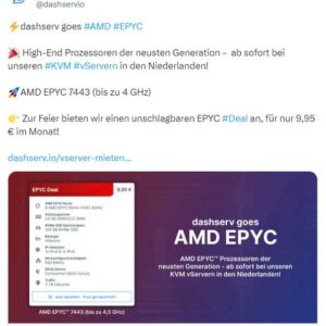 2023-06-25_21_22_28-dashserv_auf_Twitter_dashserv_goes_AMD_EPYC_High-End_Prozessoren_der_ne