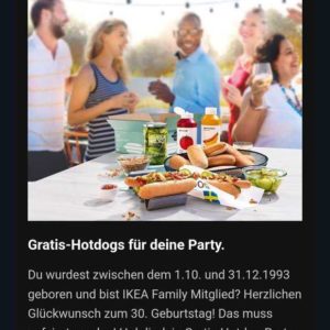 Hotdog-Party-Paket gratis bei Ikea Braunschweig vom 4. bis 30.11.2023 für IKEA Family Mitglieder, die zwischen dem 1.10. und 31.12.1993 geboren wurden -regional-