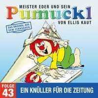 GRATIS Meister Eder und sein Pumuckel &#034;Ein Knüller für die Zeitung&#034; (Folge 43) kostenlos anhören/downloaden