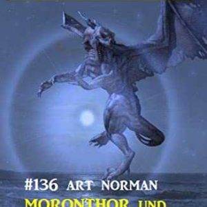 Kindle Fantasy eBook gratis (statt 2,99€): „Kindle eBook gratis (statt 3,99€): „Moronthor und der brennende Inka: Der Dämonenjäger von Aranaque 136“ von Art Norman