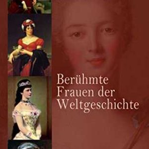 Amazon Kindle &amp; ePub eBook gratis: Berühmte Frauen der Weltgeschichte
