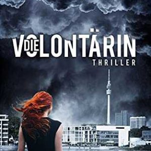 Kindle eBook gratis (statt 0,99€): „Die Volontärin: Thriller“ von Stefan Cornelissen