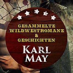 Amazon Kindle eBook gratis: Gesammelte Wildwestromane & Geschichten von Karl May