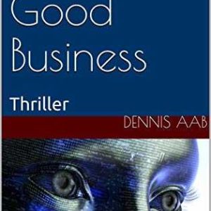 Amazon Kindle eBook gratis: Pretty Good Business: Thriller