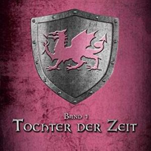 Kindle eBook gratis (statt 4,99€): „Tochter der Zeit (Was nach Cilmeri geschah 1)“ von Sarah Woodbury